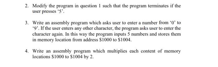 Solved 2. Modify the program in question 1 such that the | Chegg.com
