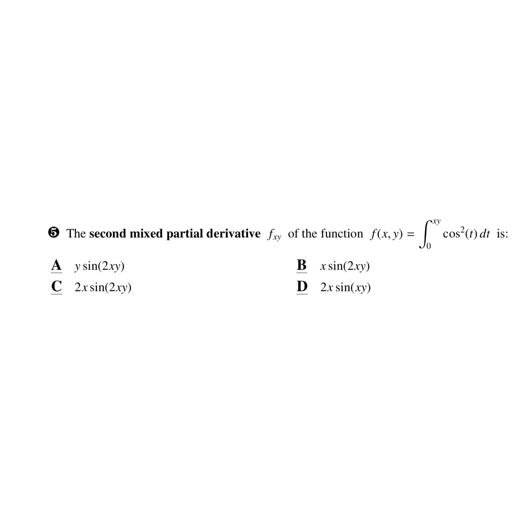 Solved 5 ﻿The second mixed partial derivative fxy ﻿of the | Chegg.com