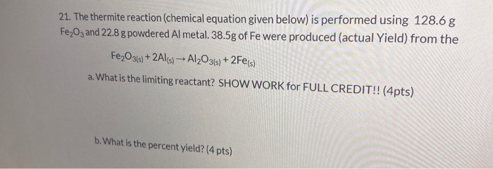 Solved 21. The thermite reaction (chemical equation given | Chegg.com