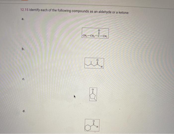 Solved 12.15 Identify each of the following compounds as an | Chegg.com