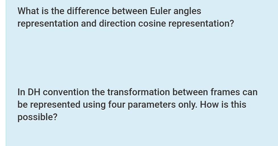 Solved What is the difference between Euler angles | Chegg.com