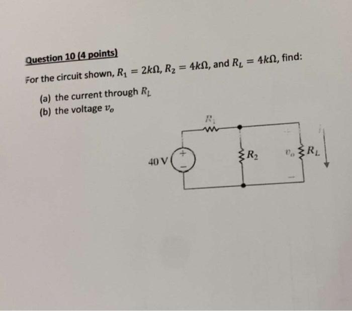 Solved Question 10 (4 points) For the circuit shown, | Chegg.com