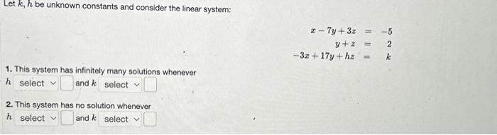 Solved Let k,h be unknown constants and consider the linear | Chegg.com