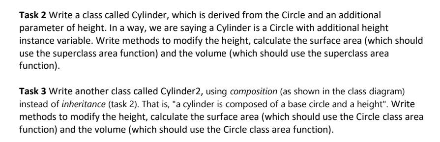 Solved Task 2 Write a class called Cylinder, which is | Chegg.com
