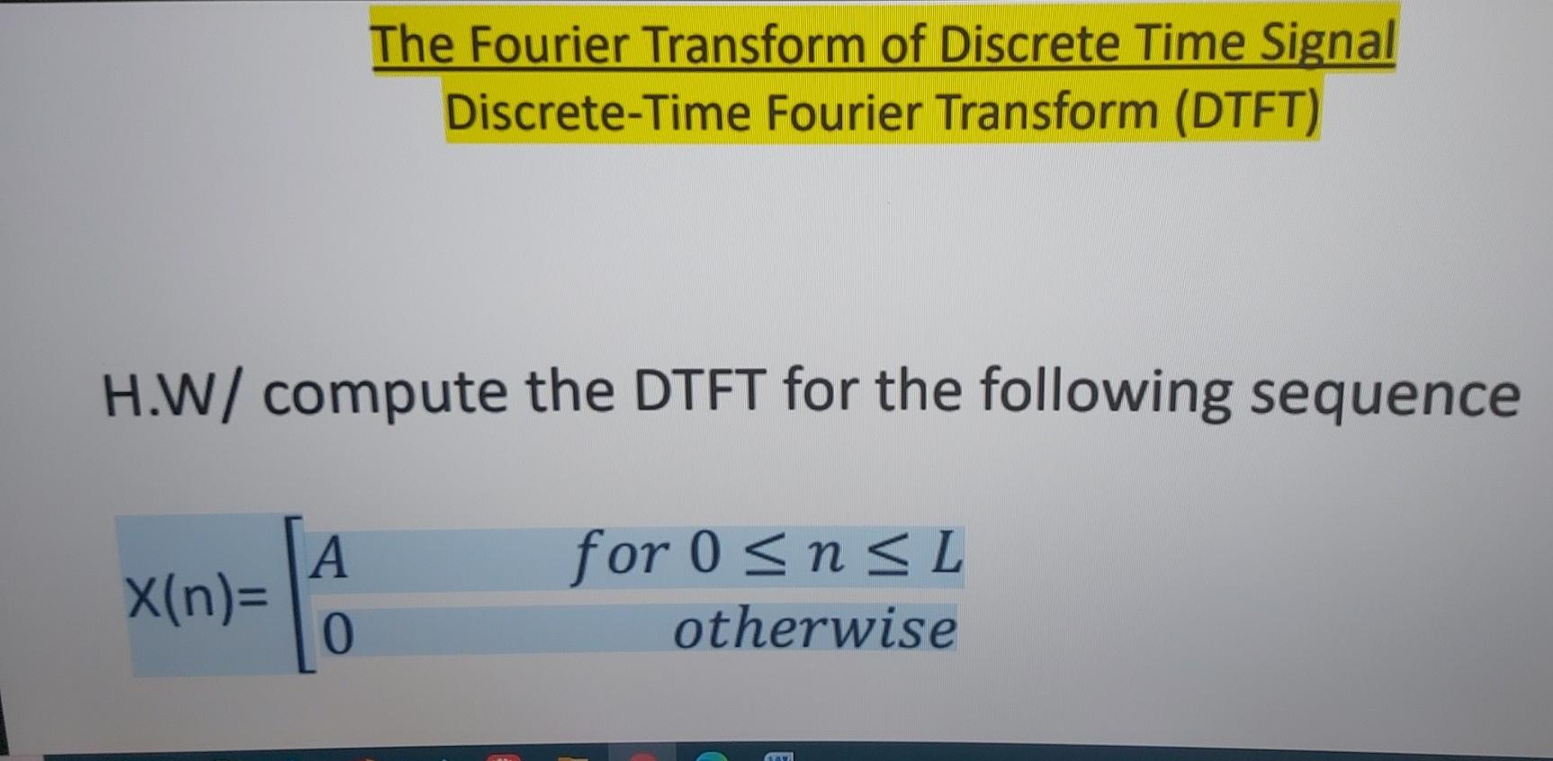 Solved The Fourier Transform of Discrete Time Signal | Chegg.com