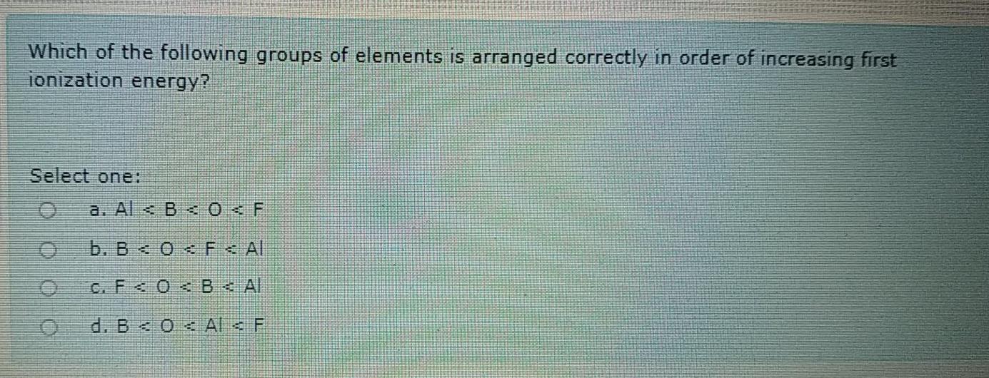 Solved Which Of The Following Groups Of Elements Is Arranged | Chegg.com