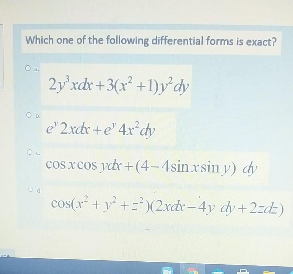 Solved Which one of the following differential forms is | Chegg.com