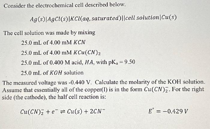 Solved Consider The Electrochemical Cell Described Below. | Chegg.com