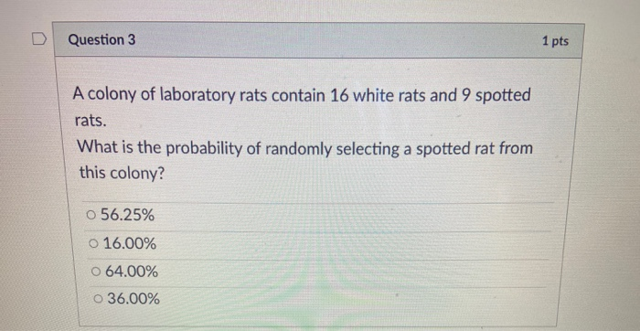 Solved Question 2 1 pts A colony of laboratory rats contain | Chegg.com