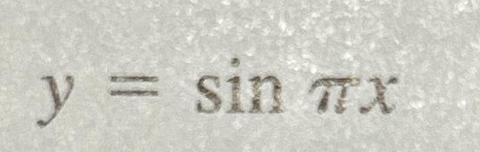 Solved y=sinπx ﻿Sketch a graph and what is the period of the | Chegg.com