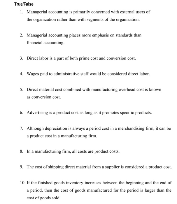 Solved True False 1. Managerial accounting is primarily | Chegg.com