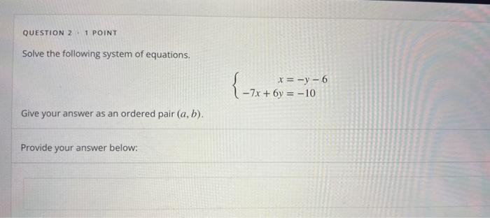 Solved QUESTION 2⋅1 POINT Solve the following system of | Chegg.com