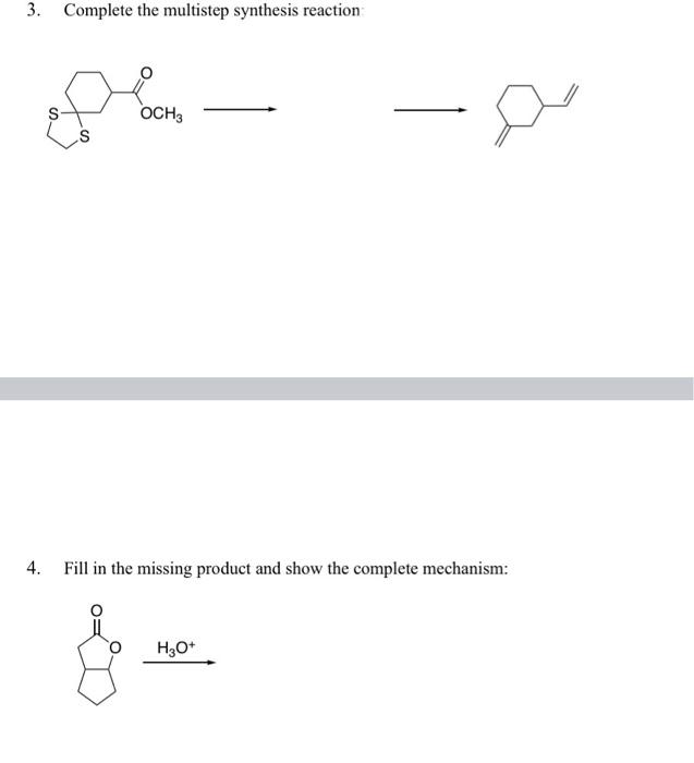 Solved 3. Complete the multistep synthesis reaction 4.