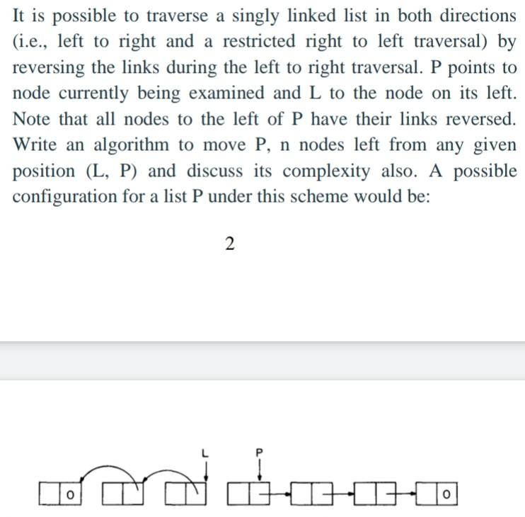 Solved It is possible to traverse a singly linked list in | Chegg.com