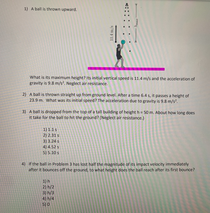 Solved 1) A ball is thrown upward. πιαε 11.4 m/s What is its