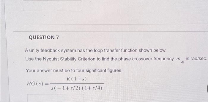 Solved A unity feedback system has the loop transfer | Chegg.com