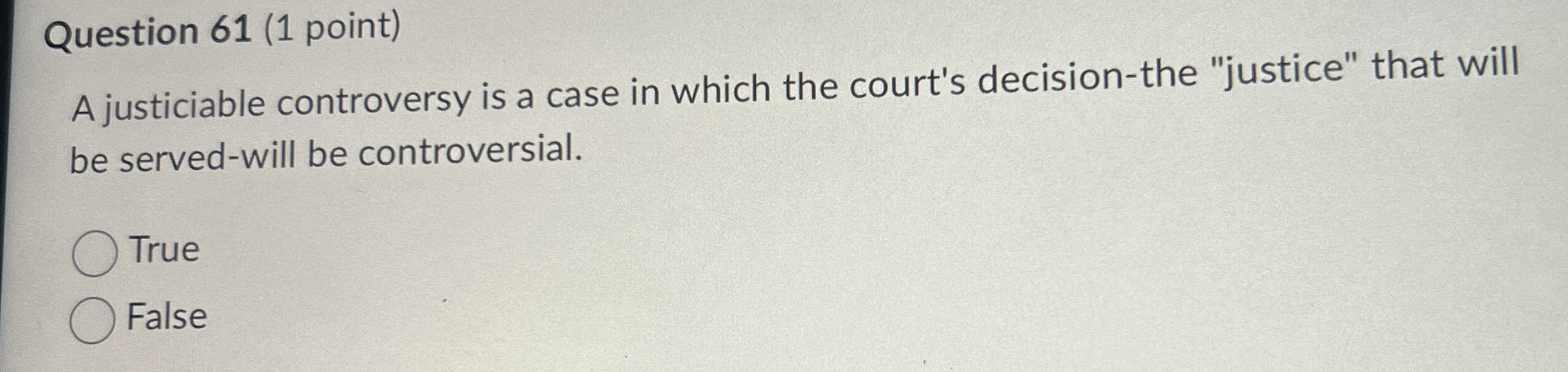 Solved Question 61 (1 ﻿point)A justiciable controversy is a | Chegg.com