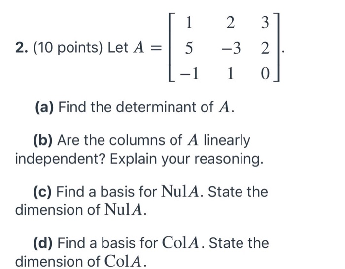 Solved 2 3 1 2. (10 points) Let A = 5 -1 -3 2 1 0 (a) Find | Chegg.com