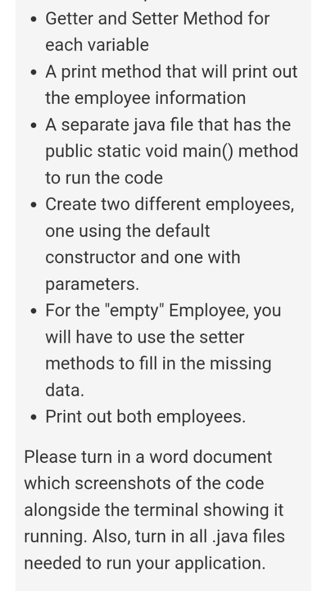 Solved . • Getter and Setter Method for each variable • A | Chegg.com