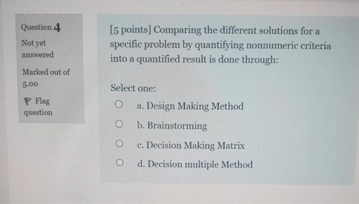 Solved Question 4 Not yet answered [5 points] Comparing the | Chegg.com