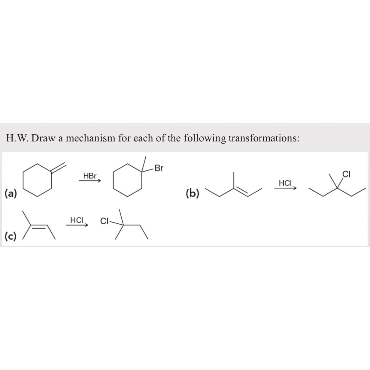 Solved H.W. ﻿Draw a mechanism for each of the following | Chegg.com
