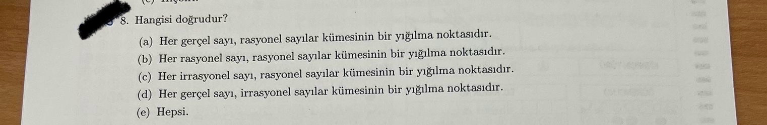 Solved Hangisi Doğrudur?(a) ﻿Her Gerçel Sayı, ﻿rasyonel | Chegg.com