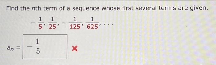 Solved Find the nth term of a sequence whose first several | Chegg.com