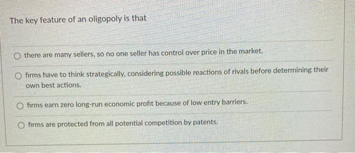 the key feature of an oligopoly is that there