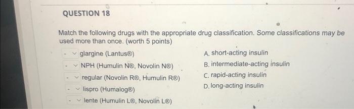 Solved Match the following drugs with the appropriate drug | Chegg.com