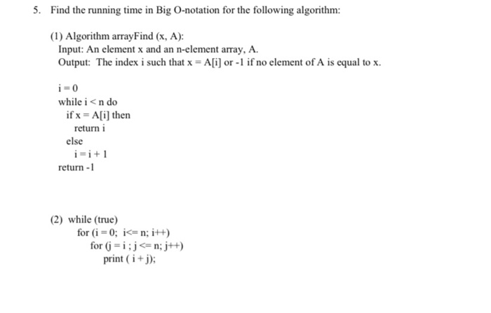 Solved 5. Find the running time in Big O-notation for the | Chegg.com