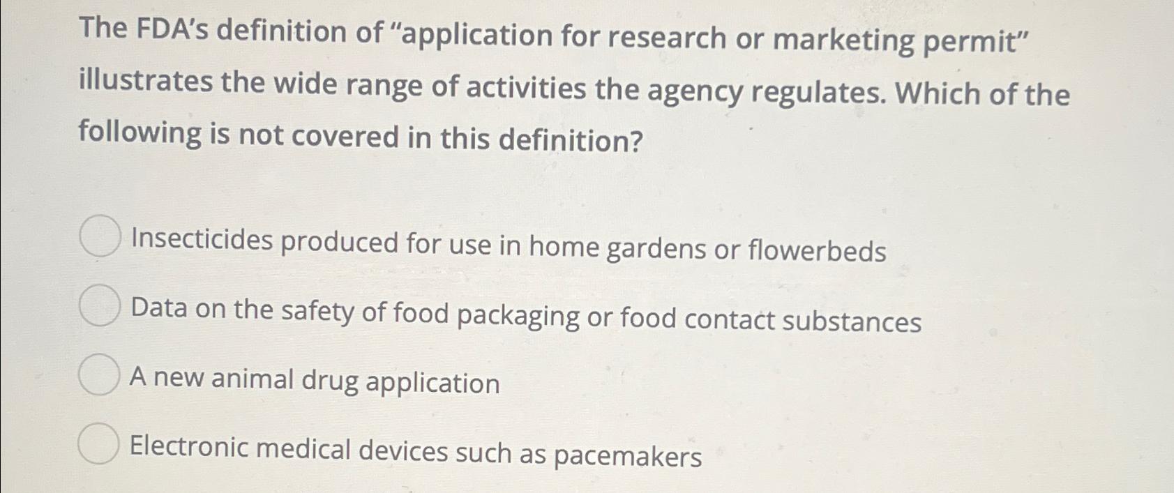 Solved The FDA's definition of 