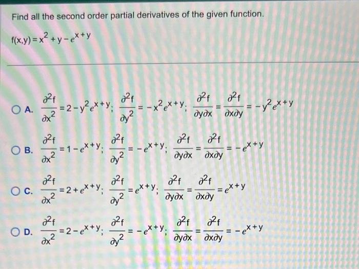 Solved Find all the second order partial derivatives of the | Chegg.com