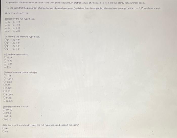 Solved Suppose that of 8.8 customers at a fruit stand, 30