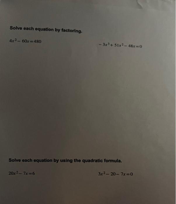 Solved Solve each equation by factoring. 4x2−60x=480 | Chegg.com