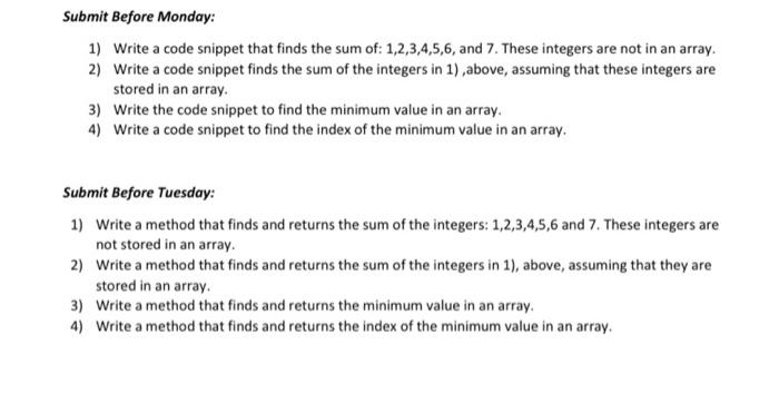 Solved Submit Before Monday: 1) Write a code snippet that | Chegg.com