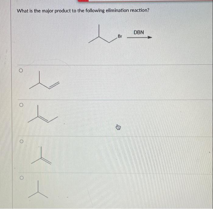Solved What is the major product to the following | Chegg.com