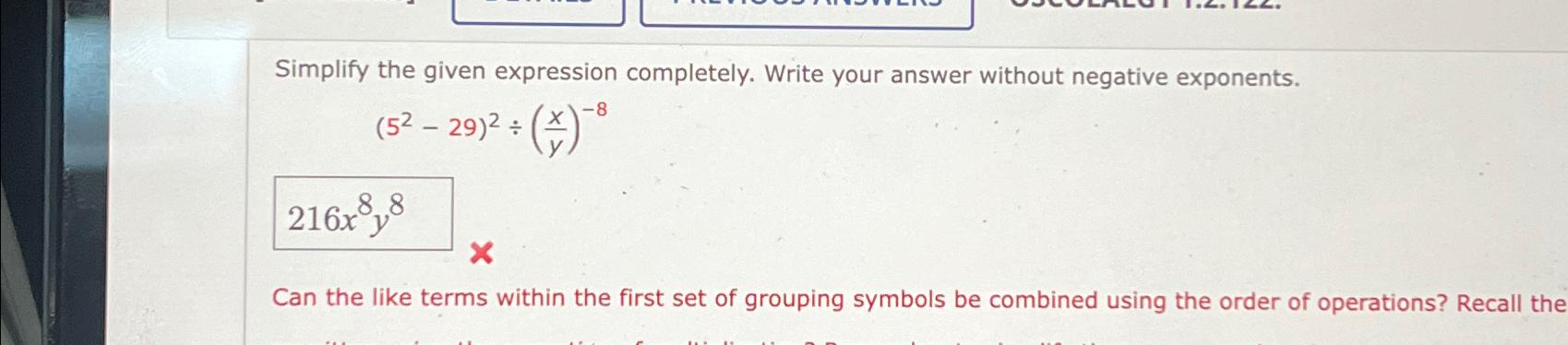 Solved Simplify The Given Expression Completely Write Your Chegg