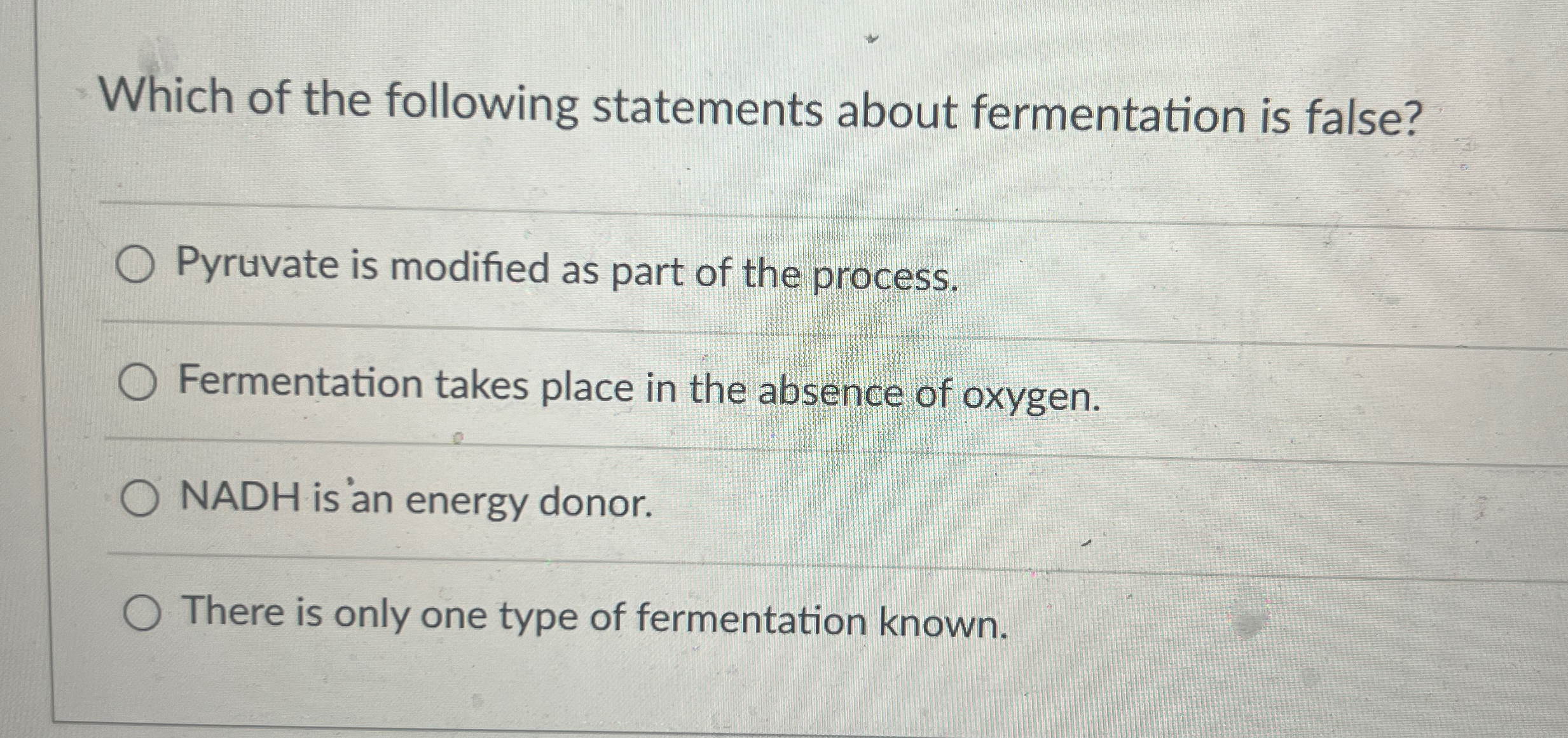 Solved Which of the following statements about fermentation | Chegg.com