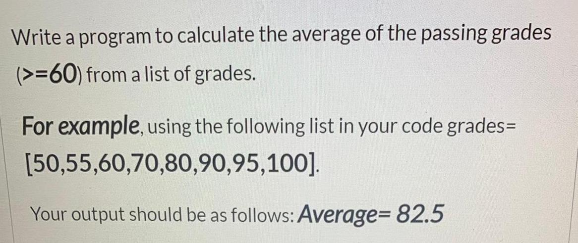 Solved Write a program to calculate the average of the | Chegg.com