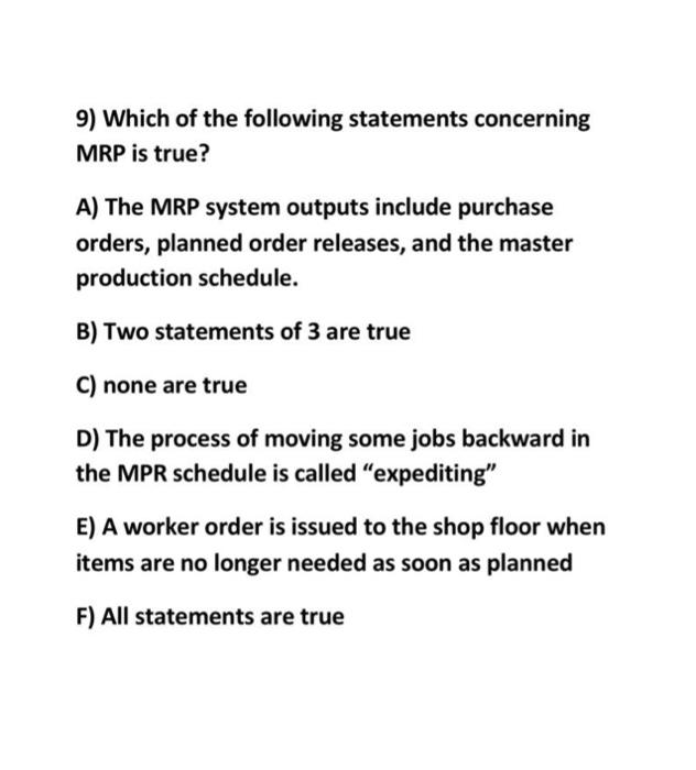 Solved 9) Which of the following statements concerning MRP | Chegg.com