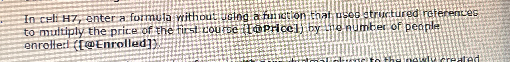 Solved In cell H7, ﻿enter a formula without using a function | Chegg.com