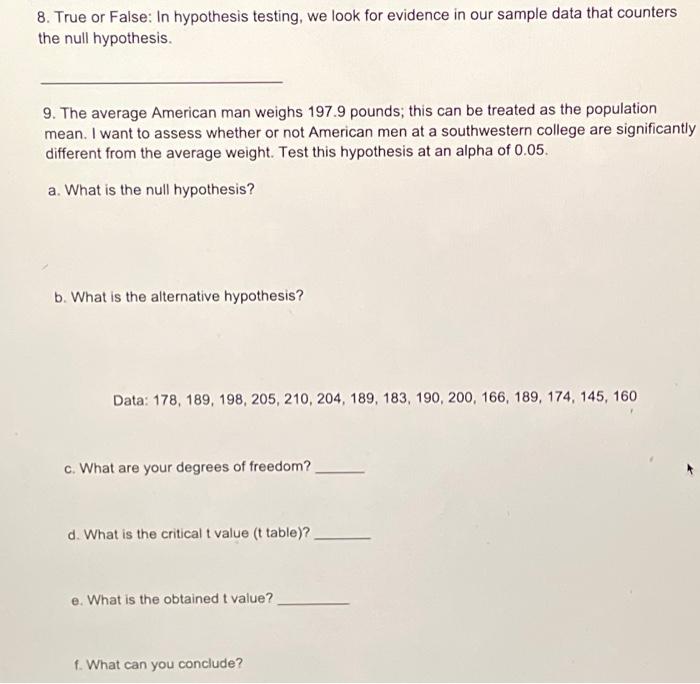 Solved 8. True Or False: In Hypothesis Testing, We Look For | Chegg.com