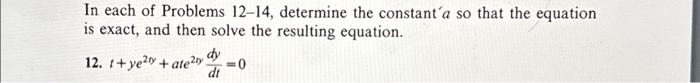 Solved In each of Problems 12-14, determine the constant a | Chegg.com