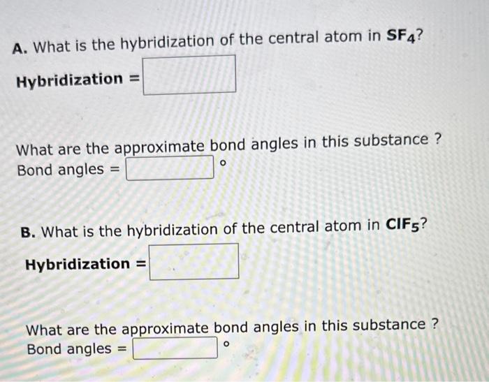 Solved A. What is the hybridization of the central atom in | Chegg.com
