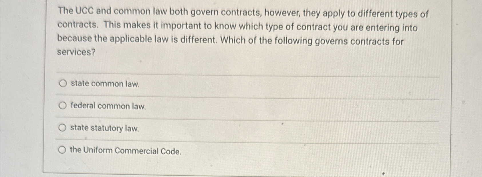 Solved The UCC and common law both govern contracts, | Chegg.com