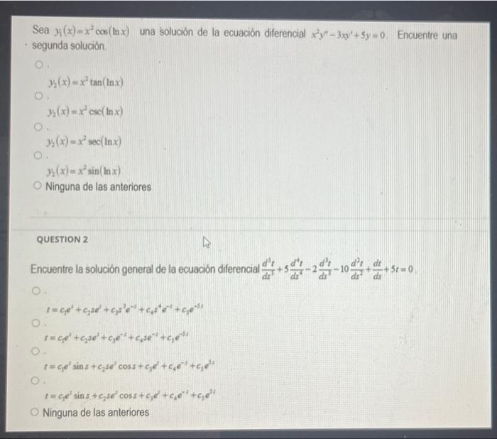 Sea x(x)=x* cos(x) una solución de la ecuación diferencial xy-3x+5y=0. Encuentre una segunda solución O. 35(x)=x²tan (Inx) O.