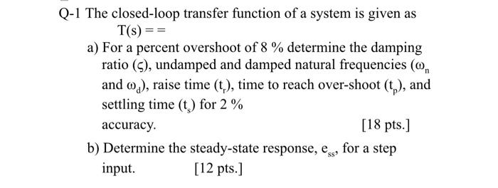 Solved Q-1 The closed-loop transfer function of a system is | Chegg.com
