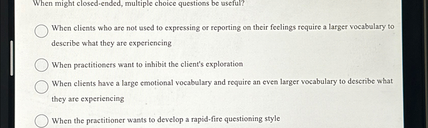 Solved When might closed ended multiple choice questions be