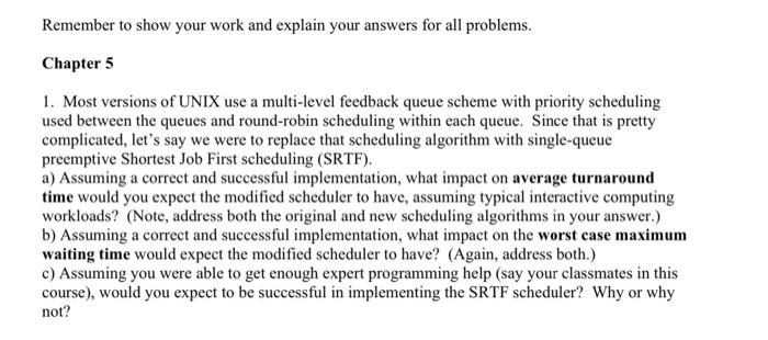 Solved Remember to show your work and explain your answers | Chegg.com