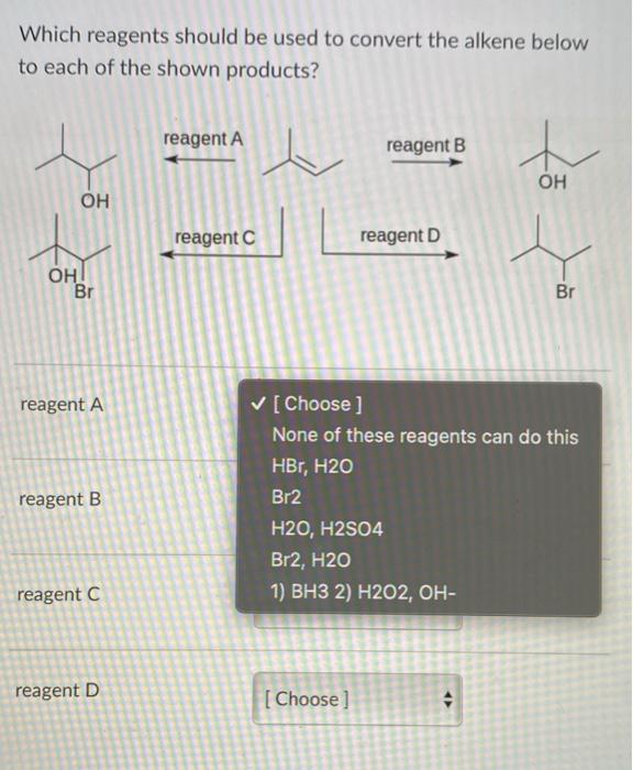 solved-which-reagents-should-be-used-to-convert-the-alkene-chegg